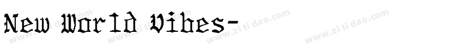New World Vibes字体转换